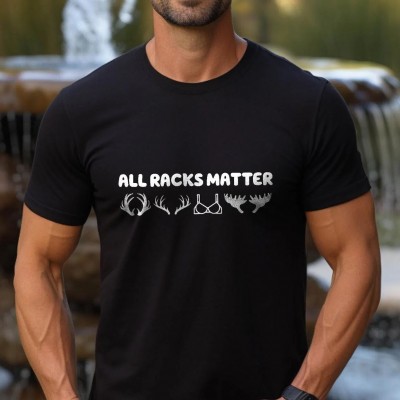 All Racks Matter Shirt,Sweatshirt,Hoodie,Funny Deer Hunting Shirt, Groomsmen Gifts,Hunt Club Outdoor Tee,Fathers Day Gift for Husband,Uncle Hunter Humor Gifts,Men Hunter Humor Gifts