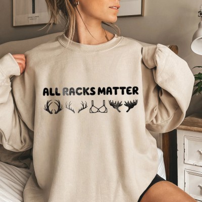 All Racks Matter Shirt,Sweatshirt,Hoodie,Funny Deer Hunting Shirt, Groomsmen Gifts,Hunt Club Outdoor Tee,Fathers Day Gift for Husband,Uncle Hunter Humor Gifts,Men Hunter Humor Gifts